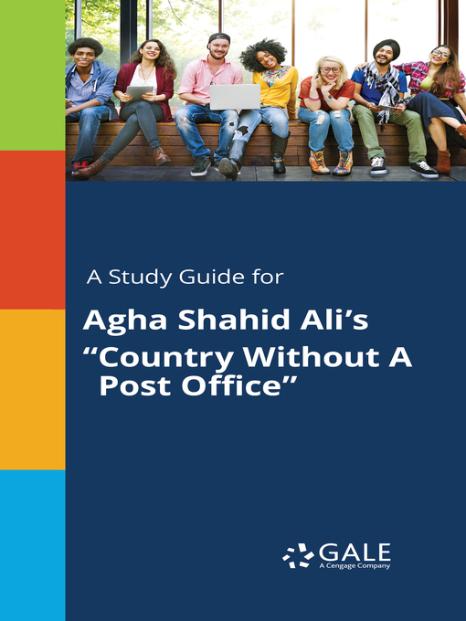 Title details for A Study Guide for Agha Shahid Ali's "Country Without A Post Office" by Gale, Cengage Learning - Available